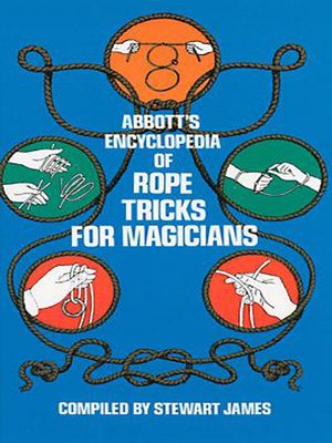 cover image of Abbott's Encyclopedia of Rope Tricks for Magicians